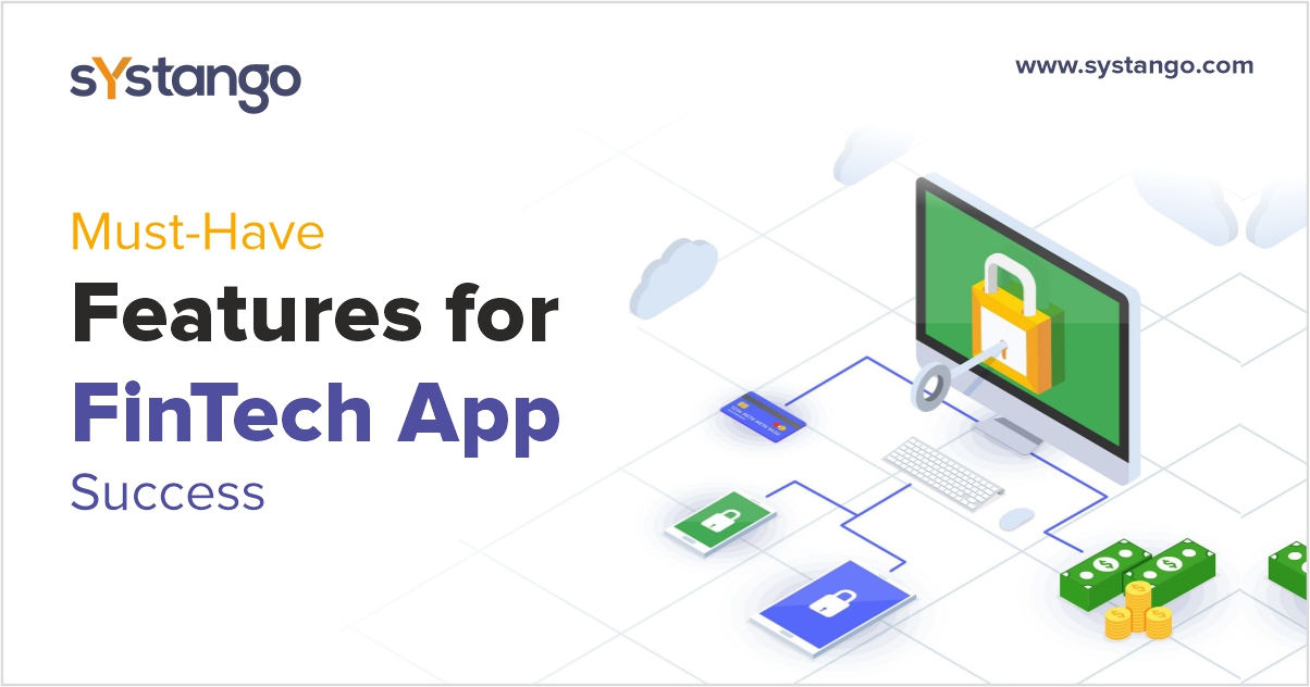 Must-Have Features for FinTech App Success