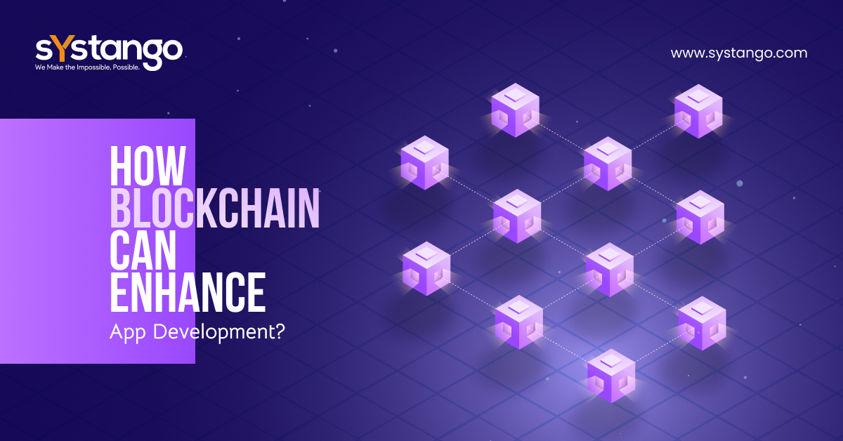 How Blockchain Can Enhance App Development?