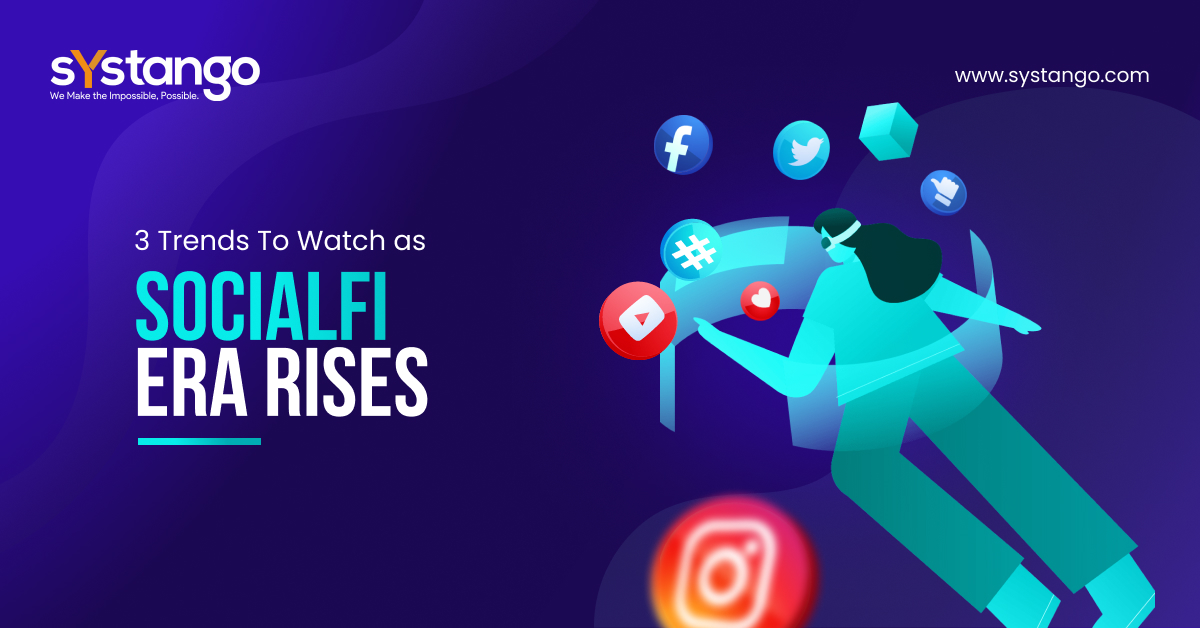 3 Trends To Watch For As SocialFi Era Rises