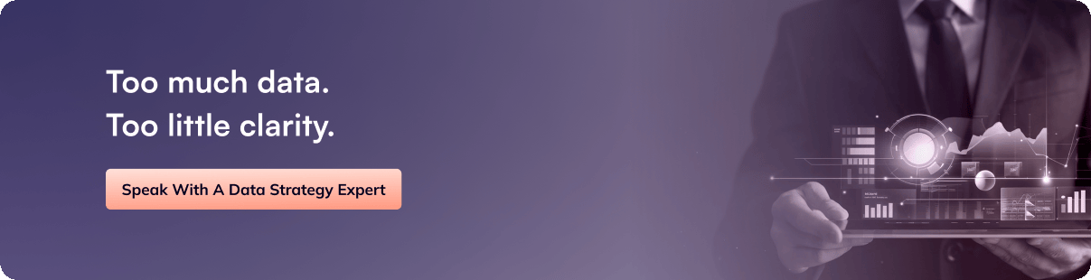 Banner with text 'Too much data. Too little clarity.' with a call-to-action button 'Speak With A Data Strategy Expert', alongside an image of a businessman holding a digital analytics dashboard.