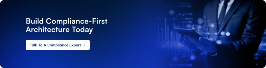 Build Compliance First Architecture Today