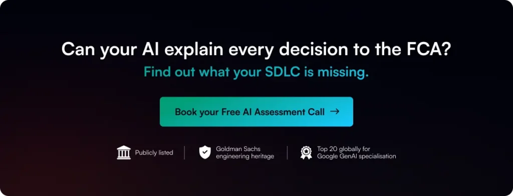 CTA - Can your AI explain every decision to the FCA?